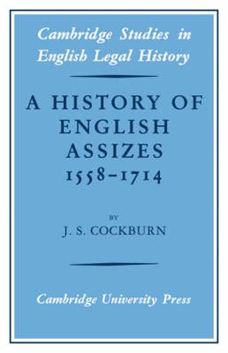 Cover image for A History of English Assizes 1558-1714