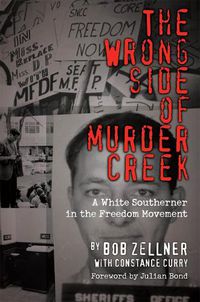 Cover image for The Wrong Side of Murder Creek: A White Southerner in the Freedom Movement