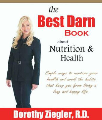 Cover image for The Best Darn Book about Nutrition and Health