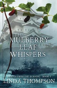Cover image for The Mulberry Leaf Whispers