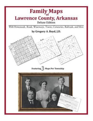 Cover image for Family Maps of Lawrence County, Arkansas