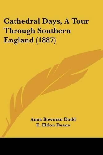 Cathedral Days, a Tour Through Southern England (1887)