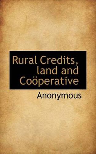 Cover image for Rural Credits, Land and Co Perative