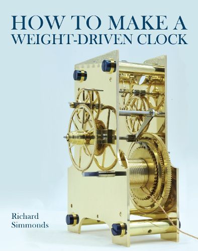 Cover image for How to Make a Weight-Driven Clock