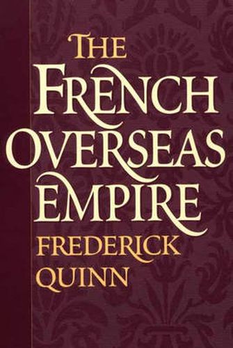 Cover image for The French Overseas Empire