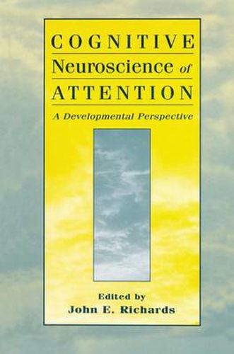 Cover image for Cognitive Neuroscience of Attention: A Developmental Perspective