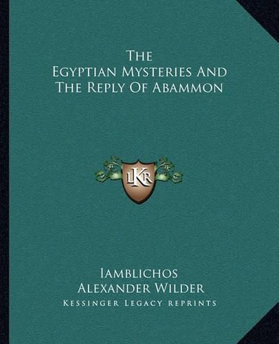 Cover image for The Egyptian Mysteries and the Reply of Abammon