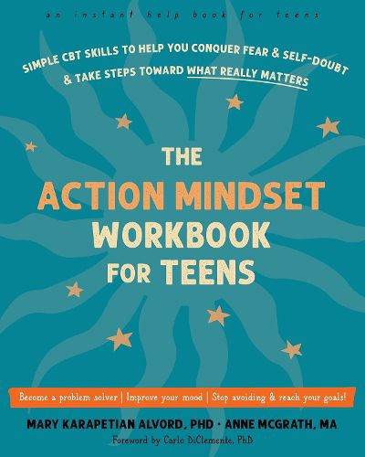 The Action Mindset Workbook for Teens