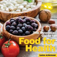 Cover image for Food for Health: The Essential Guide