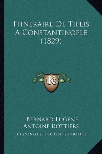 Cover image for Itineraire de Tiflis a Constantinople (1829)