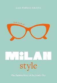 Cover image for Little Book of Milan Style