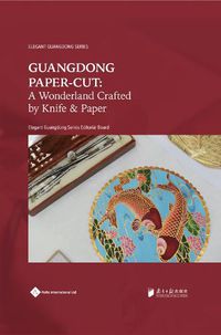 Cover image for Guangdong PaperCut: A Wonderland Crafted by Knife & Paper