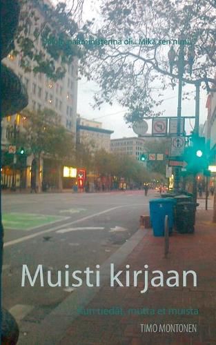 Cover image for Muisti kirjaan: Kun tiedat, mutta et muista