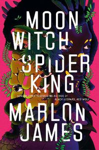 Cover image for Moon Witch, Spider King: Dark Star Trilogy 2