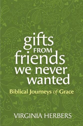 Cover image for Gifts from Friends We Never Wanted