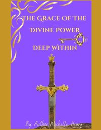 Cover image for The Grace of the Divine Power Deep Within