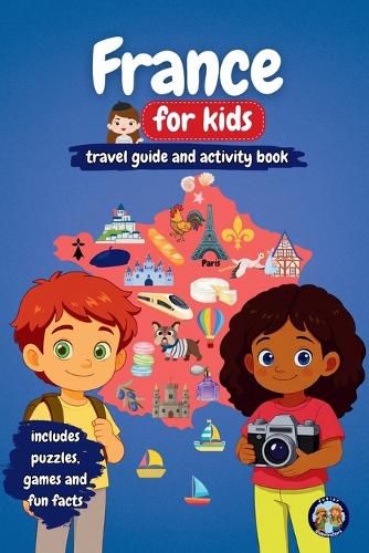 Cover image for France for Kids - Travel Guide and Activity Book