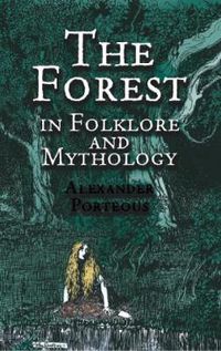 Cover image for The Forest in Folklore and Mythology