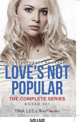 Cover image for Love's Not Popular - The Complete Series Contemporary Romance