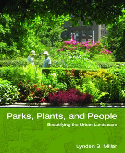 Cover image for Parks, Plants, and People: Beautifying the Urban Landscape