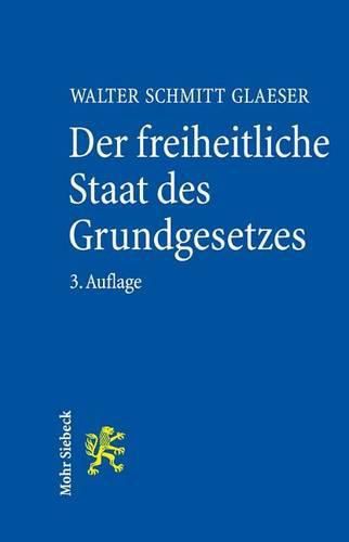 Cover image for Der freiheitliche Staat des Grundgesetzes: Grundzuge