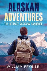 Cover image for Alaskan Adventures