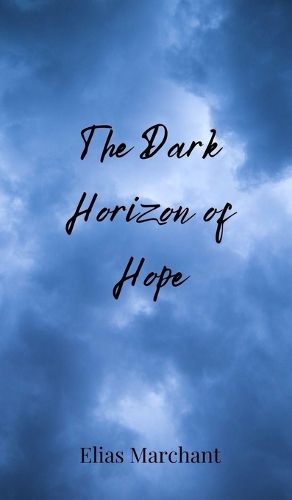 Cover image for The Dark Horizon of Hope