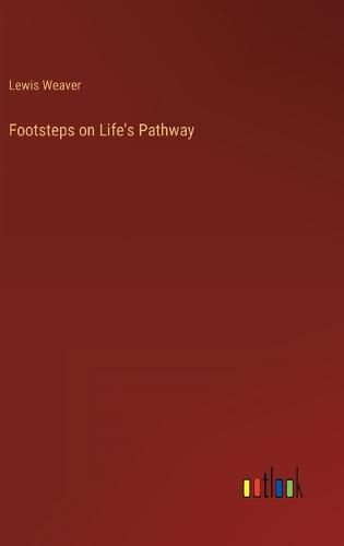 Cover image for Footsteps on Life's Pathway