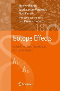 Cover image for Isotope Effects: in the Chemical, Geological, and Bio Sciences