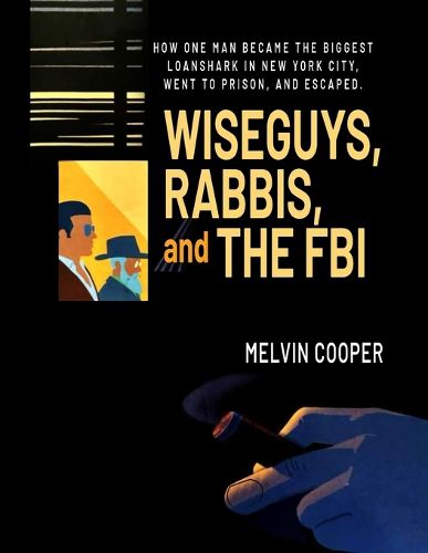 Cover image for WISEGUYS, RABBIS, and THE FBI