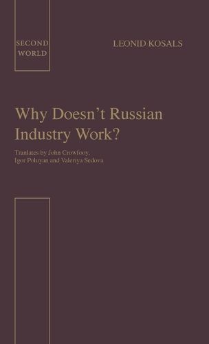 Cover image for Why Doesn't Russian Industry Work?