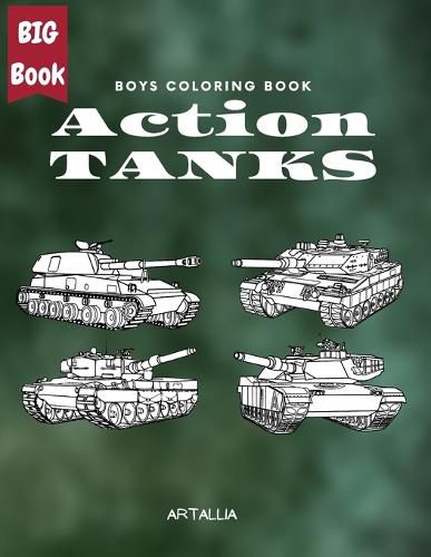 Cover image for Action Tanks Coloring Book: Big Collection of Army Combat Tanks