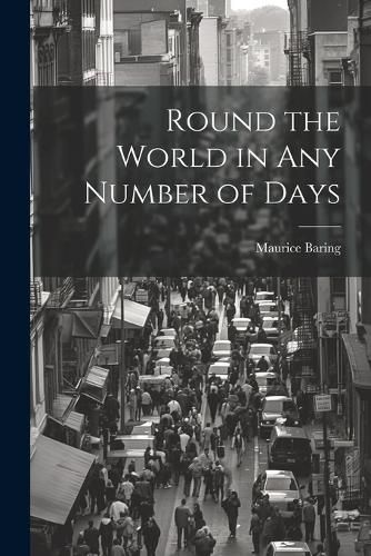 Round the World in Any Number of Days