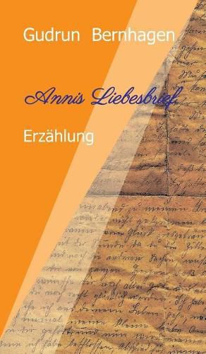 Cover image for Annis Liebesbrief: Fiktive Erzahlung mit historischer Grundlage