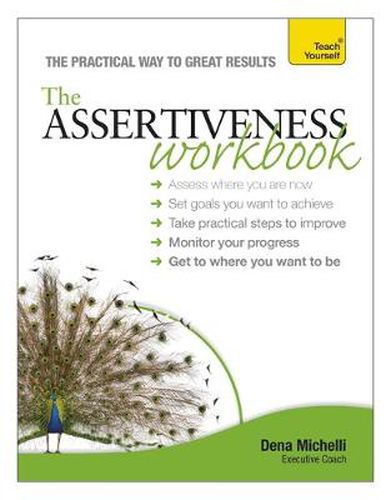 Cover image for Assertiveness Workbook: A practical guide to developing confidence and greater self-esteem