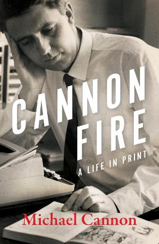 Cover image for Cannon Fire: A Life in Print