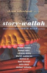 Cover image for Story-Wallah: Short Fiction from South Asian Writers