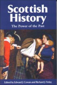 Cover image for Scottish History: The Power of the Past