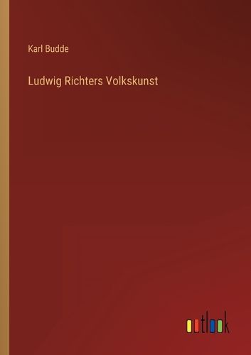 Cover image for Ludwig Richters Volkskunst