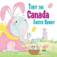 Cover image for Tiny the Canada Easter Bunny