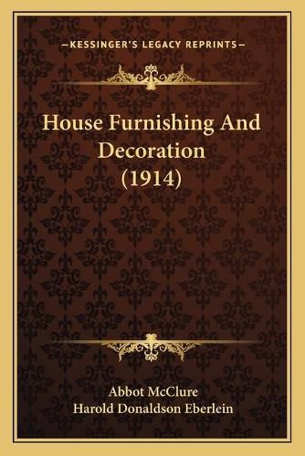 House Furnishing and Decoration (1914)