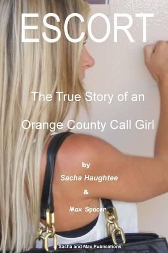 Cover image for ESCORT - The True Story of an Orange County Call Girl