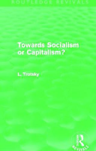 Towards Socialism or Capitalsim? (Routledge Revivals)