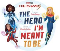 Cover image for The Marvels: The Hero I'm Meant to Be