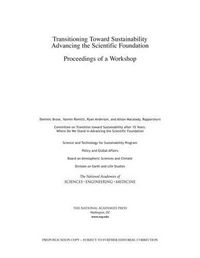 Cover image for Transitioning Toward Sustainability: Advancing the Scientific Foundation: Proceedings of a Workshop