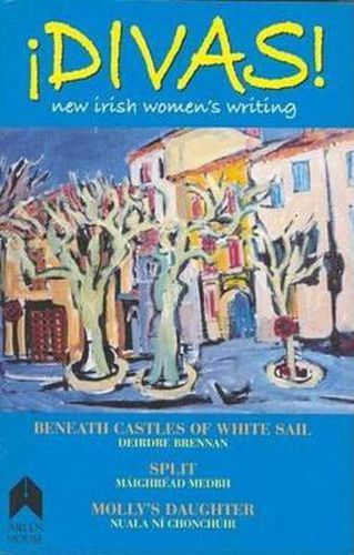 Cover image for Divas!: New Irish Women's Writing