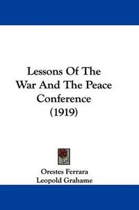 Cover image for Lessons of the War and the Peace Conference (1919)