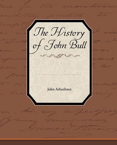 Cover image for The History of John Bull