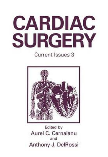 Cover image for Cardiac Surgery: Current Issues 3 - Proceedings of the Fifth Annual Meeting Held in St.Thomas, U.S.Virgin Islands, November 18-20, 1993