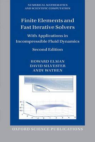 Finite Elements and Fast Iterative Solvers: with Applications in Incompressible Fluid Dynamics